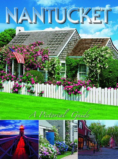 Nantucket - A Pictorial Guide