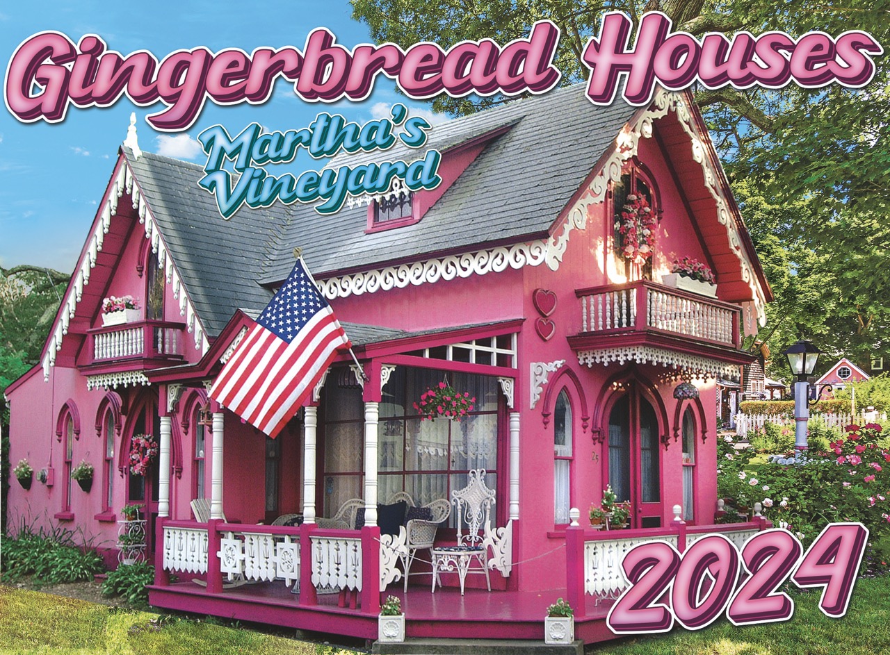 Gingerbread Houses of Martha’s Vineyard Calendar 2024 Meds Maps Cape Cod